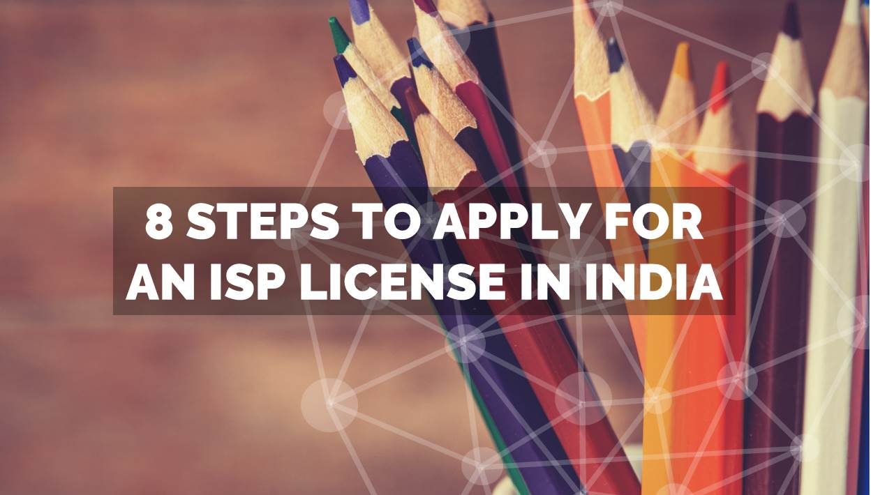 How To Apply Get An ISP License In India ISP Consultant India