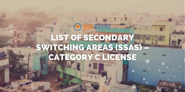 List of Secondary switching areas (SSAs) – Category C License