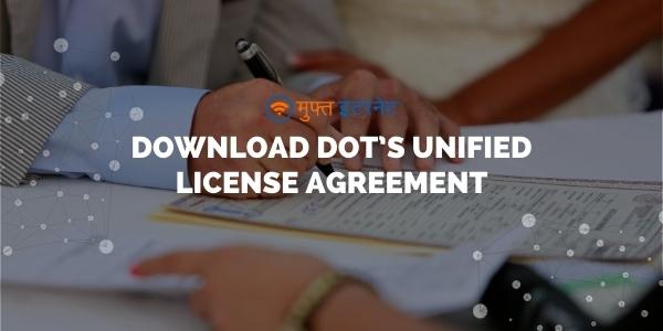 Download DoT’s Unified License Agreement