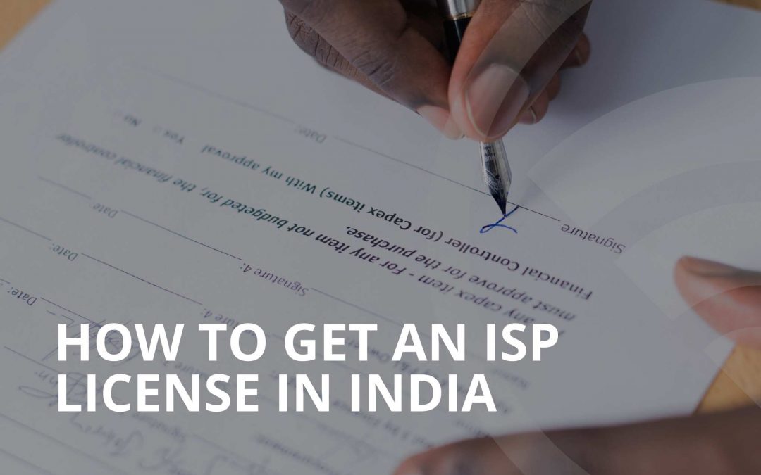 How to Get an ISP License in India